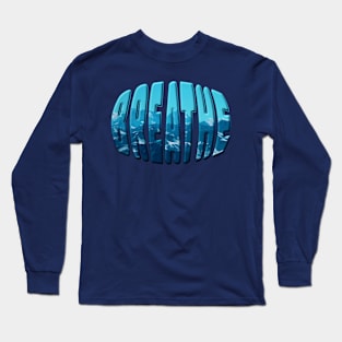 breathe Long Sleeve T-Shirt